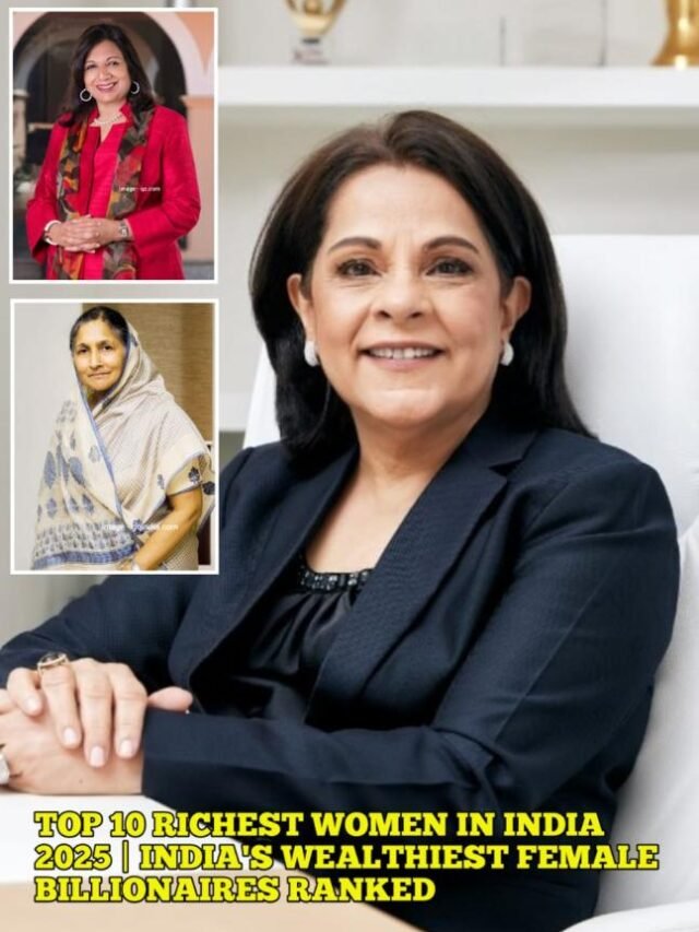 Top 10 Richest Women in India 2025 | India's Wealthiest Female Billionaires Ranked