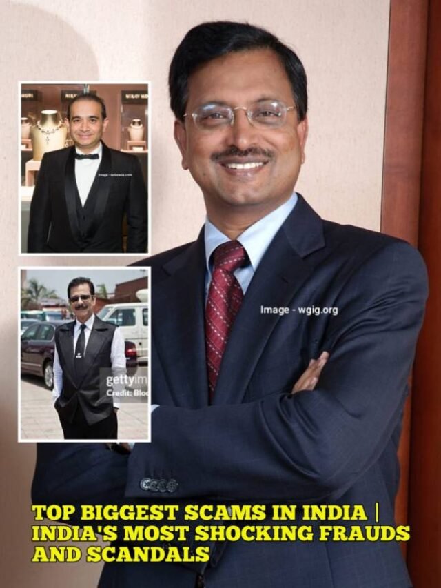 Top Biggest Scams in India | India's Most Shocking Frauds and Scandals