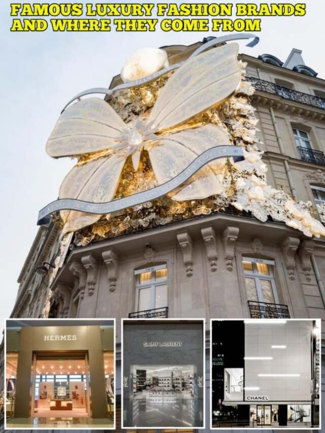 Famous Luxury Fashion Brands and Where They Come From