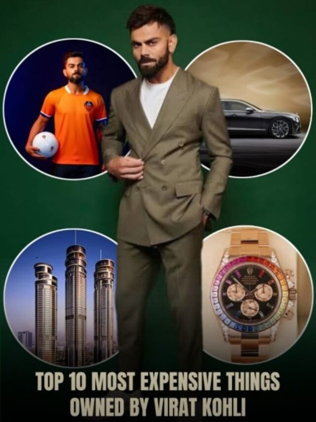 Top 10 Most Expensive Things Owned by Virat Kohli