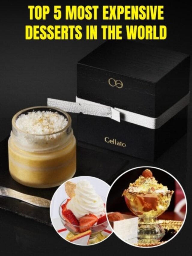 Top 5 Most Expensive Desserts in the World: Luxury on a Plate