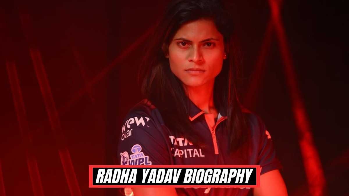 Radha Yadav Biography, Education, Age, Highest Score